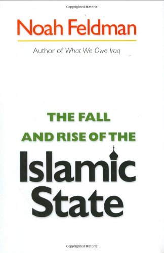 Noah Feldman/Fall And Rise Of The Islamic State,The